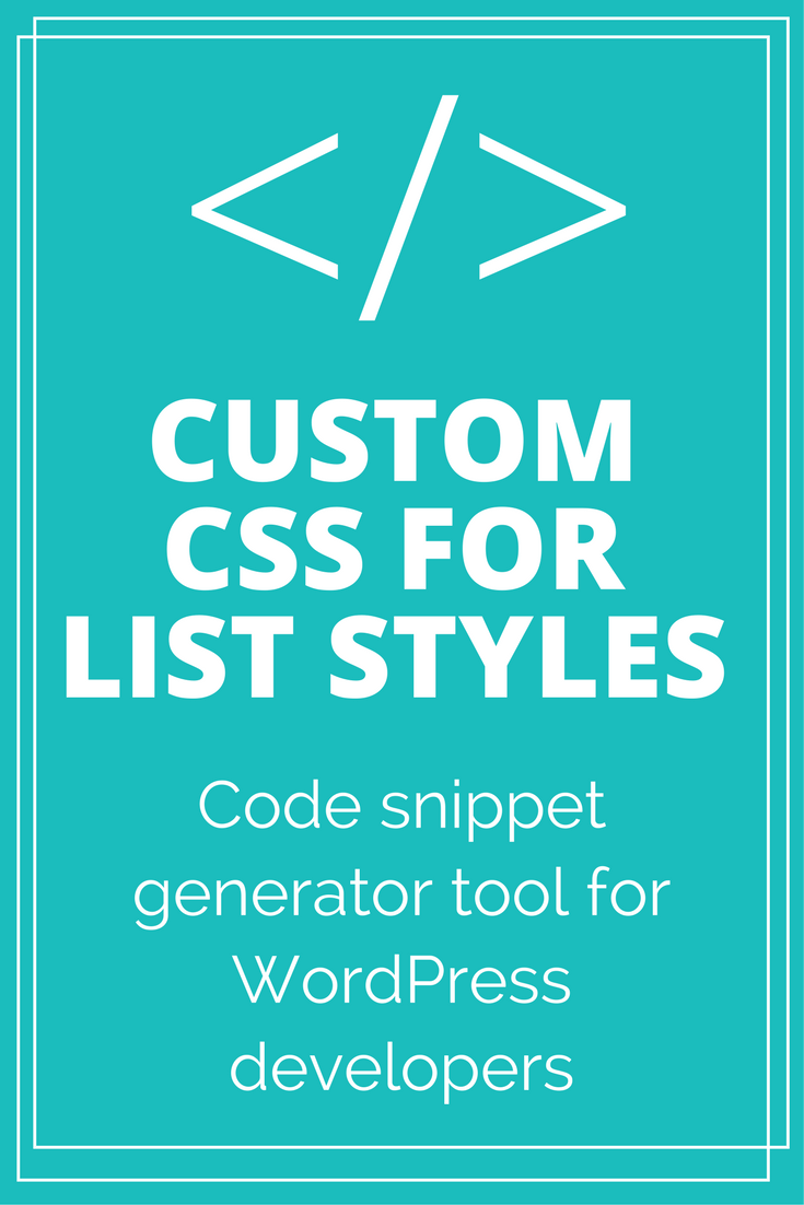 Custom CSS for List Styles - WordPress Snippet Generator