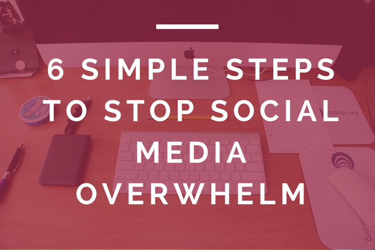 How to Avoid Social Media Overwhelm