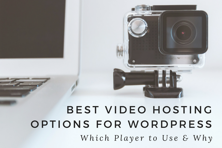 Best Video Hosting Options for WordPress