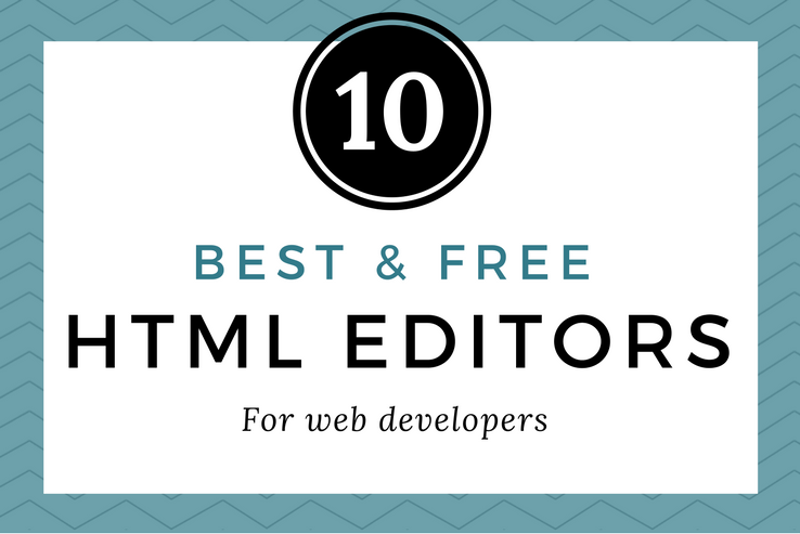 10个最佳，免费的HTML编辑器